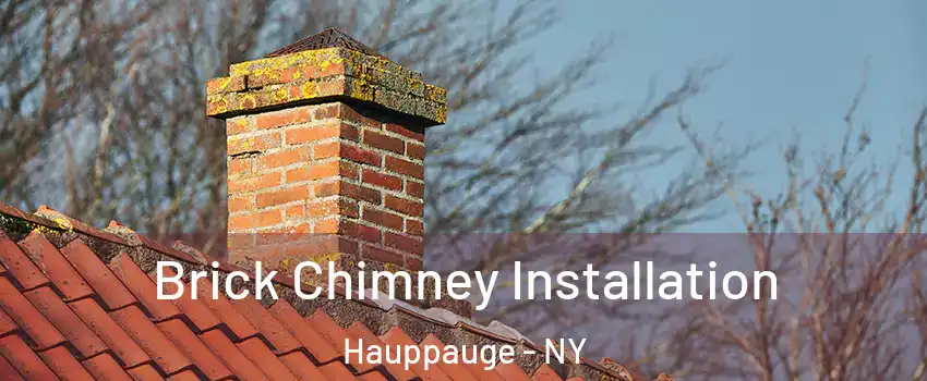  Brick Chimney Installation Hauppauge - NY