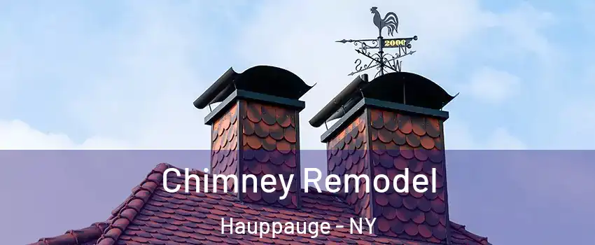  Chimney Remodel Hauppauge - NY