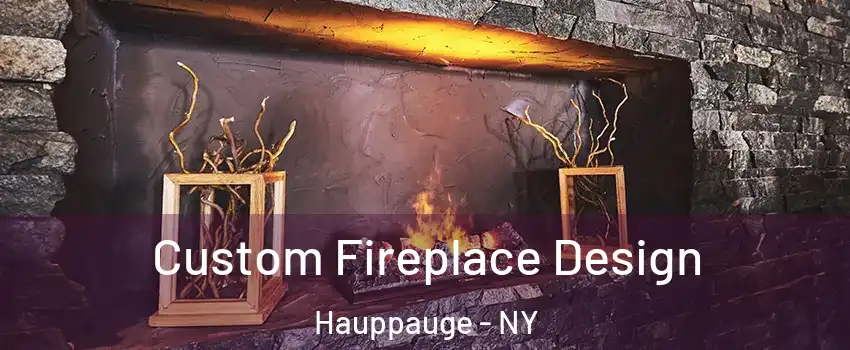  Custom Fireplace Design Hauppauge - NY
