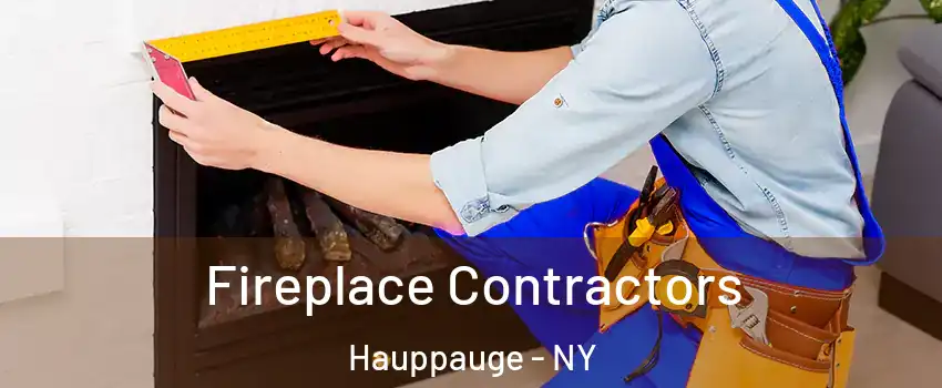  Fireplace Contractors Hauppauge - NY
