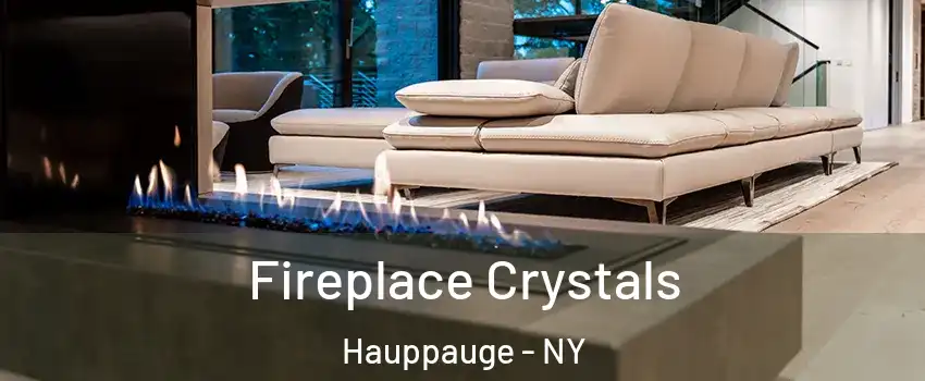  Fireplace Crystals Hauppauge - NY
