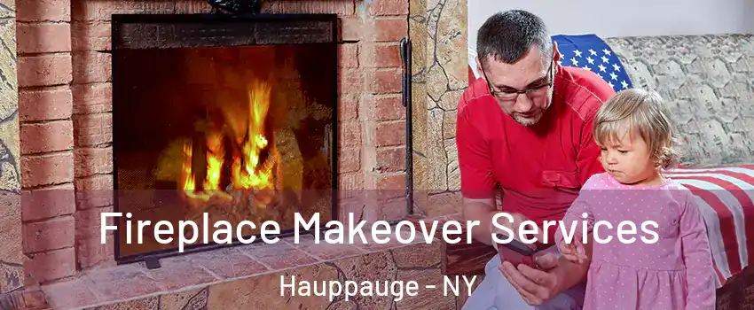  Fireplace Makeover Services Hauppauge - NY