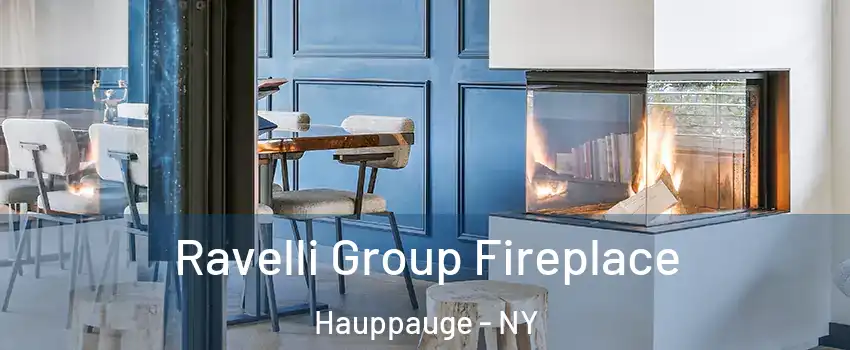  Ravelli Group Fireplace Hauppauge - NY